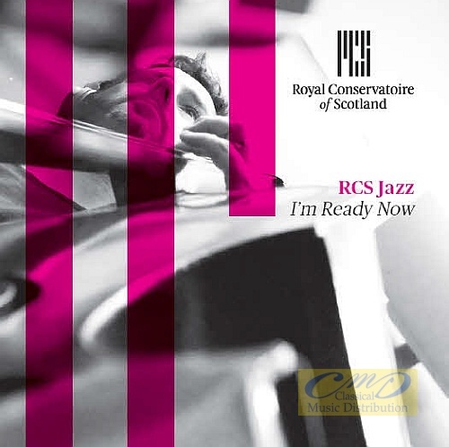 RCS Jazz: I´m Ready Now
